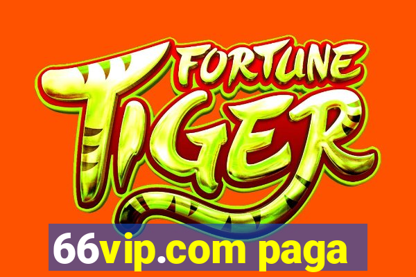 66vip.com paga